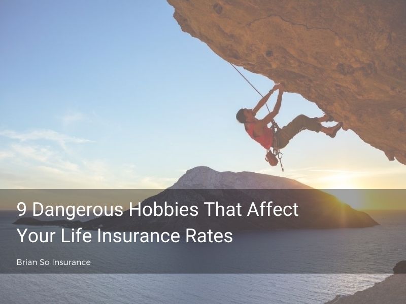 dangerous hobbies life insurance