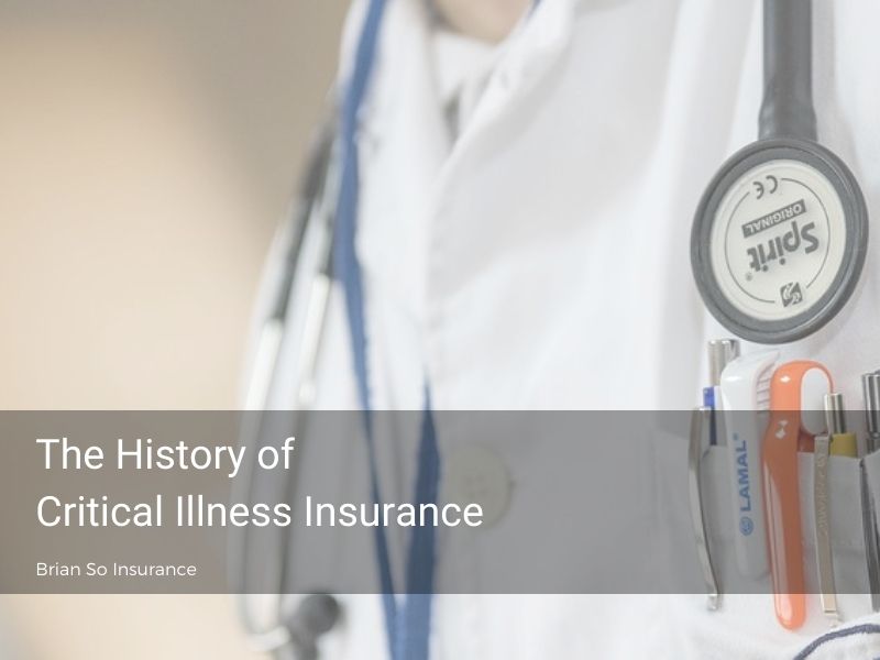 history of critical illness insurance