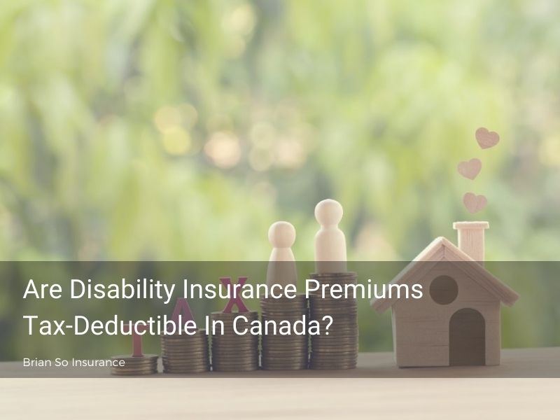 disability-insurance-premiums-tax-deductible-wooden-blocks-people-house-coins