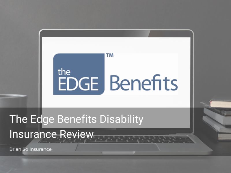 The Edge Benefits Disability Insurance Review