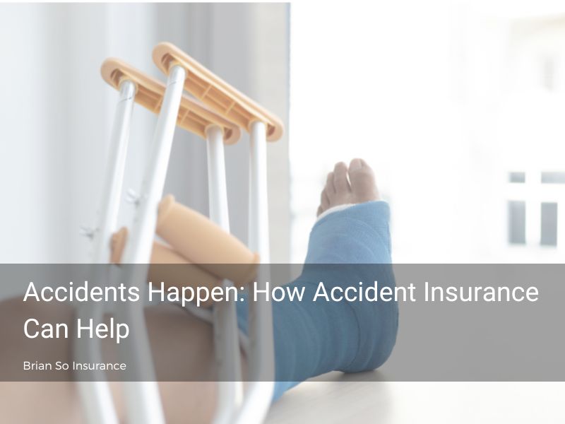 Accidents Happen: How Accident Insurance Can Help