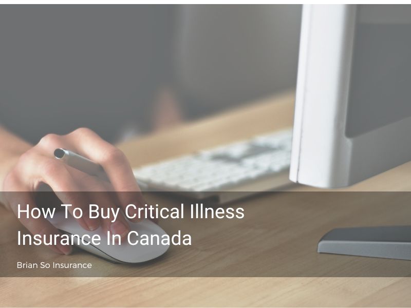 how-to-buy-critical-illness-insurance-in-canada-person-holding-pen-working-on-computer