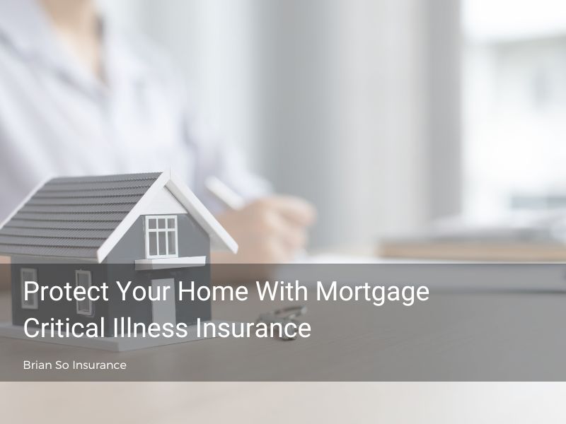 mortgage-critical-illness-insurance-model-house-writing