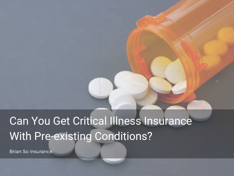 white-round-pills-open-bottle-critical-illness-insurance-with-pre-existing-conditions