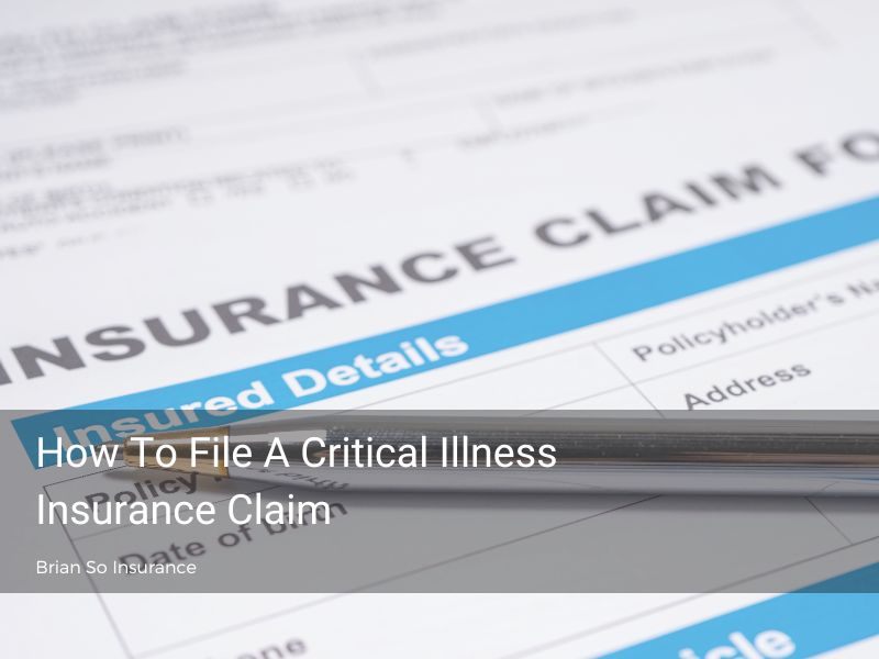 How To File A Critical Illness Insurance Claim